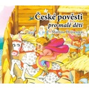 České pověsti pro malé děti - Martina Drijverová