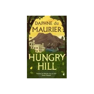 Hungry Hill | Daphne Du Maurier (ISBN: 9781844084524)