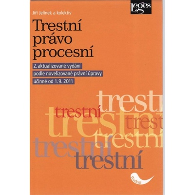 Trestní právo procesní - Jiří Jelínek