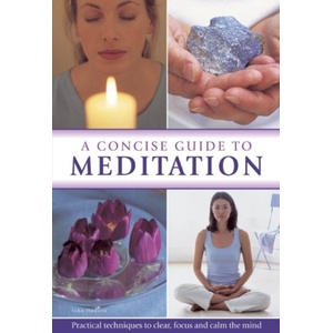 Concise Guide to Meditation (ISBN: 9780754827788)