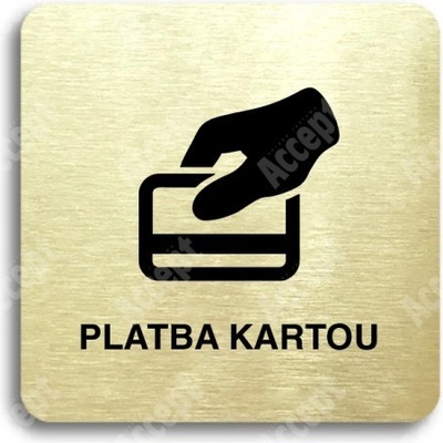 ACCEPT Piktogram platba kartou - zlatá tabulka - černý tisk bez rámečku