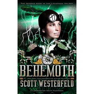Behemoth | Scott Westerfeld, Keith Thompson (ISBN: 9781416971757)