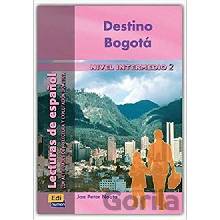 Lecturas graduadas Intermedio Destino Bogotá - Libro - Jan Peter Nauta