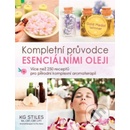 ANAG Esenciální oleje: kompletní příručka – Více než 250 receptů pro přírodní aromaterapii - Stiles KG