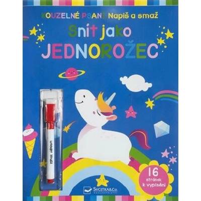 Napiš a smaž Snít jako jednorožec