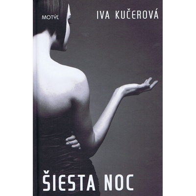 Šiesta noc Iva Kučerová SK