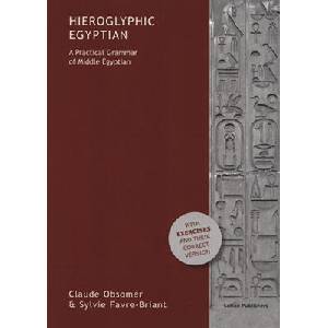 HIEROGLYPHIC EGYPTIAN. A PRACTICAL GRAMMAR OF MIDDLE EGYPTIAN | Obsomer (ISBN: 9782874570841)