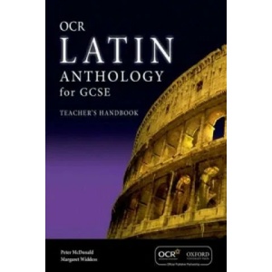 GCSE Latin Anthology for OCR Teacher's Handbook | Peter McDonald, Margaret Widdess (ISBN: 9780198329312)