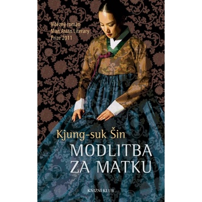 Modlitba za matku - Šin Kjung-suk