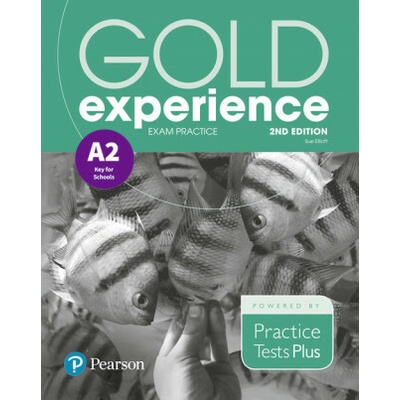 Gold Experience 2nd Edition Exam Practice: Cambridge English Key for Schools A2