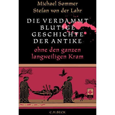 Die verdammt blutige Geschichte der Antike | Stefan von der Lahr