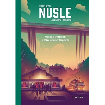 Příběhy čtvrtí Nusle - Lucie Hášová Truhelková