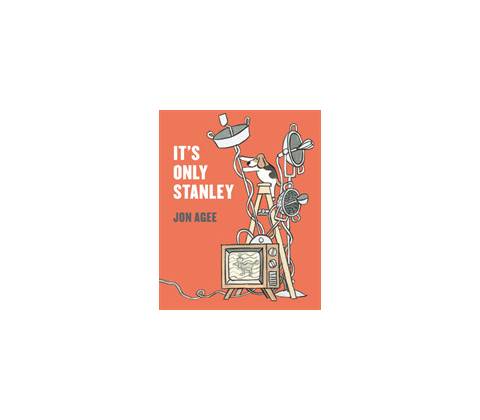 Its Only Stanley Agee Jon