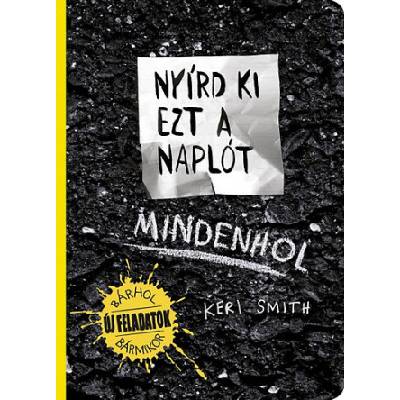 Nyírd ki ezt a naplót Mindenhol | Keri Smith