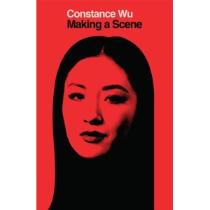 Making a Scene | Constance Wu (ISBN: 9781398516809)