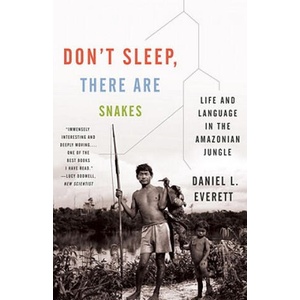 Don't Sleep, There Are Snakes | Daniel L. Everett (ISBN: 9780307386120)