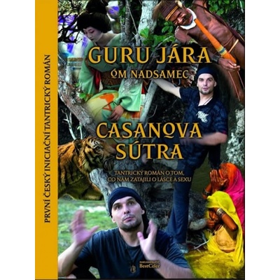Casanova Sútra - Jaroslav Dobeš, Guru Jára