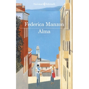 Alma | Federica Manzon (ISBN: 9788807035784)