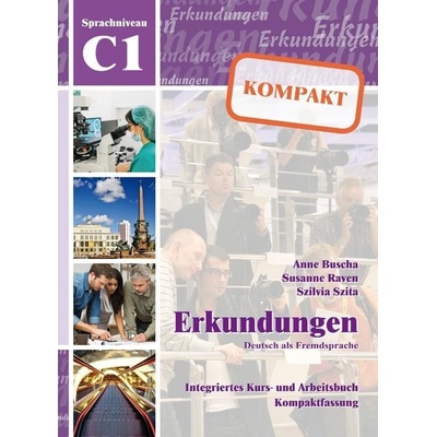 Erkundungen Deutsch als Fremdsprache KOMPAKT C1