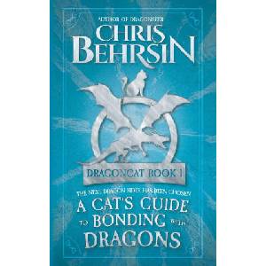 A Cat's Guide to Bonding with Dragons | Chris Behrsin (ISBN: 9781915886187)