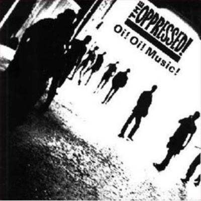 Oppressed - Oi! Oi! Music! LP