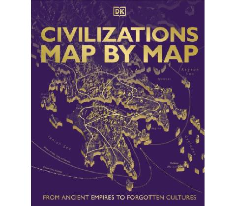 Civilizations Map by Map DK