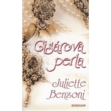 Cisárova perla Juliette Benzoni