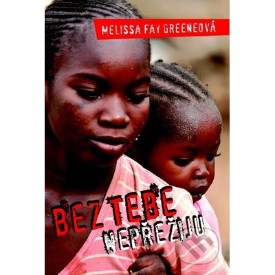 Bez tebe nepřežiju - Fay Greene Mellisa