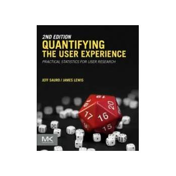 Image 1 of Quantifying the User Experience | Jeff Sauro, James Lewis