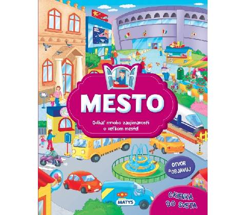 Okienka do sveta - Mesto