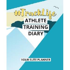 #TrackLife - Athlete Training Diary | Torema Thompson (ISBN: 9781838436872)