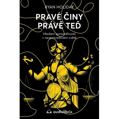 Pravé činy právě teď - Ryan Holiday