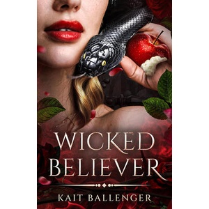 Wicked Believer | Ballenger Kait (ISBN: 9781662528880)