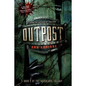 OUTPOST | Ann Aguirre (ISBN: 9781250034182)