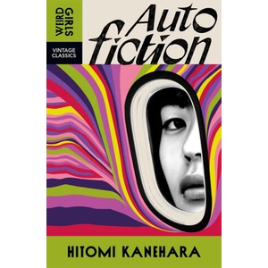 Autofiction | Hitomi Kanehara (ISBN: 9781529955613)