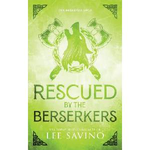 Rescued by the Berserker Discreet Edition | Lee Savino (ISBN: 9781648470998)