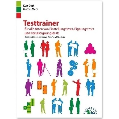 Testtrainer für alle Arten von Einstellungstests, Eignungstests und Berufeignungstests