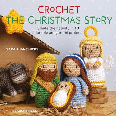 Mini Amigurumi Nativity | Hicks, Sarah-Jane