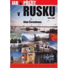 Jak přežít v Rusku 1990 - 2003 - Alan Černohous