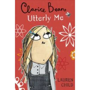 Clarice Bean, Utterly Me | Lauren Child (2003)
