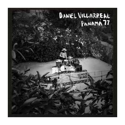 Daniel Villarreal - Panama 77 CD