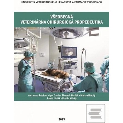 Všeobecná veterinárna chirurgická propedeutika