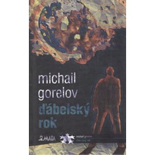 Ďábelský rok - Michail Michajlovič Gorelov