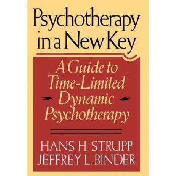 Image 1 of Psychotherapy in a New Key: A Guide to Timelimited Dynamic Psychotherapy | Hans H. Strupp, Strupp, Jeffrey L. Binder
