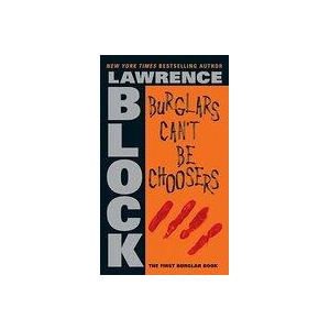 Burglars Can't Be Choosers | Lawrence Block (ISBN: 9780060582555)
