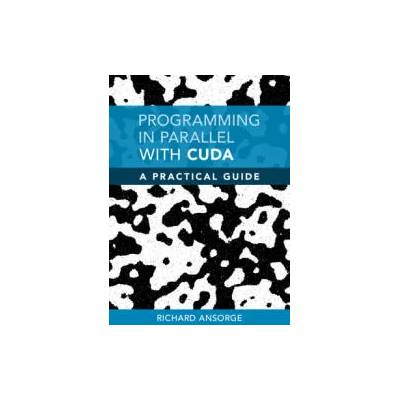 Programming in Parallel with CUDA | Richard Ansorge