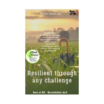 Resilient through any Challenge