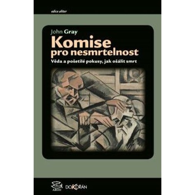 Komise pro nesmrtelnost - Gray John