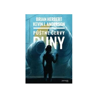 Púštne červy Duny - Brian Herbert, Kevin J. Anderson