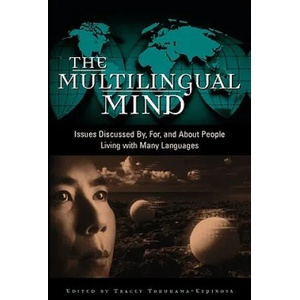 Multilingual Mind | Tracey Tokuhama Espinosa (ISBN: 9780897899192)